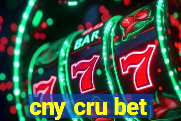 cny cru bet